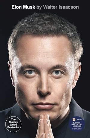 Isaacson, Walter. Elon Musk. Simon + Schuster UK, 2024.