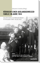 Rückkehr einer Auslandschweizer-Familie im Jahre 1944
