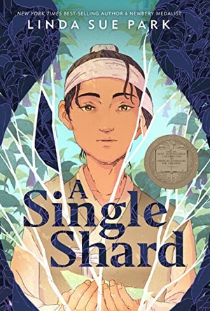 Park, Linda Sue. A Single Shard - A Newbery Award Winner. Houghton Mifflin, 2011.