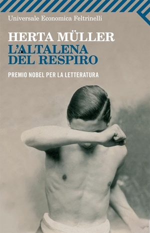 Müller, Herta. L' altalena del respiro. Feltrinelli, 2012.