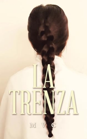 Mvc. La trenza. Palibrio, 2025.
