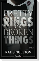Pretty Rings and Broken Things