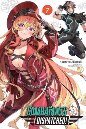 Lanthanum, Kakao / Akatsuki, Natsume et al. Combatants Will Be Dispatched!, Vol. 7 (light novel). Little, Brown & Company, 2023.