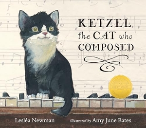 Newman, Lesléa. Ketzel, the Cat Who Composed. Candlewick Press (MA), 2015.