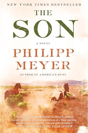 Meyer, Philipp. The Son. HarperCollins, 2014.