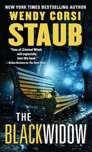 Staub, Wendy Corsi. The Black Widow. HarperCollins, 2015.