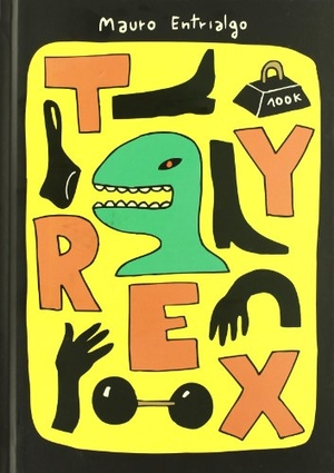 Entrialgo, Mauro. Tyrex. Diábolo Ediciones, 2009.