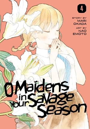 Okada, Mari. O Maidens in Your Savage Season 4. Kodansha Comics, 2019.