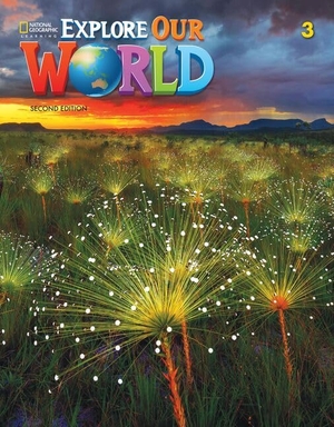 Pritchard, Gabrielle / Rob Sved. Explore Our World 3 with the Spark Platform. Cengage Learning, 2020.