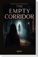 The Empty Corridor