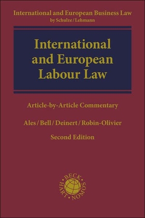 Ales, Edoardo / Marc Bell et al (Hrsg.). International and European Labour Law - Article-by-Article Commentary. C.H. Beck, 2026.