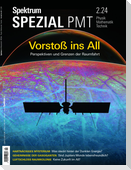 Spektrum Spezial PMT 2/2024 - Vorstoß ins All