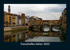Tobias Becker. Traumhaftes Italien 2022 Fotokalender DIN A5 - Monatskalender mit Bild-Motiven aus Orten und Städten, Ländern und Kontinenten. Vero Kalender, 2022.