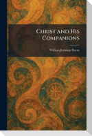 Christ and His Companions