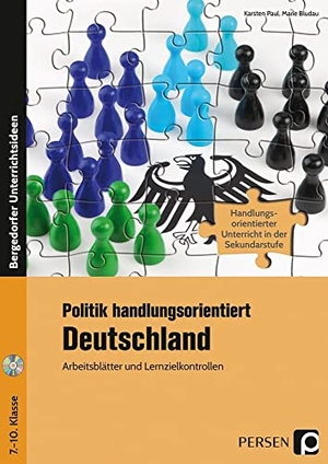 Paul, Karsten / Marie Bludau. Politik handlungsorientiert: Deutschland - Arbeitsblätter und Lernzielkontrollen (7. bis 10. Klasse). Persen Verlag i.d. AAP, 2014.