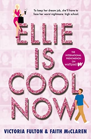 Fulton, Victoria / Faith McClaren. Ellie Is Cool Now. Grand Central Publishing, 2023.