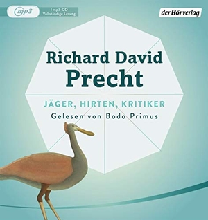 Precht, Richard David. Jäger, Hirten, Kritiker - 