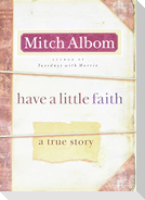 Have a Little Faith