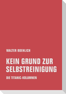 Kein Grund zur Selbstreinigung