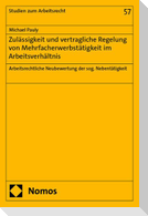 Zulässigkeit und vertragliche Regelung von Mehrfacherwerbstätigkeit im Arbeitsverhältnis