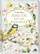 Jeder Tag ist ein Geschenk