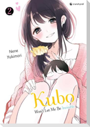 Kubo Won't Let Me Be Invisible - Band 2