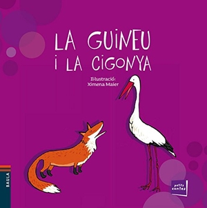 Conte Popular. La guineu i la cigonya. Edicions Baula, 2014.