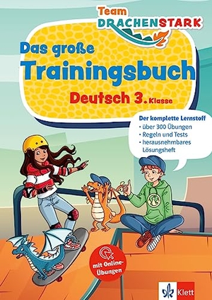 Team Drachenstark: Das großes Trainingsbuch Deutsch 3. Klasse - Der komplette Lernstoff. Klett Lerntraining, 2023.