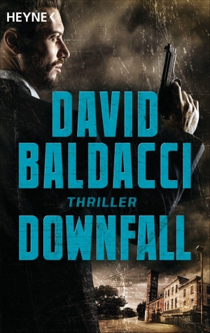 Baldacci, David. Downfall - Thriller. Heyne Taschenbuch, 2022.