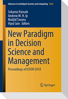 New Paradigm in Decision Science and Management