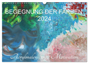 BEGEGNUNG DER FARBEN (Wandkalender 2024 DIN A3 quer), CALVENDO Monatskalender