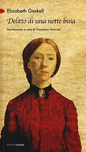 Gaskell, Elizabeth. Delitto di una notte buia. , 2017.