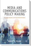 Media and Communications Policy Making