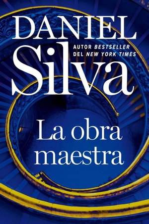 Silva, Daniel. La Obra Maestra - An Inside Job (Spanish Edition). HarperCollins, 2026.