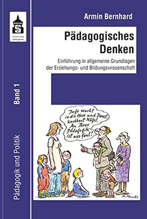 Bernhard, Armin. Pädagogisches Denken - Einführung in allgemeine Grundlagen der Erziehungs- und Bildungswissenschaft. wbv Media GmbH, 2021.