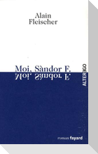 Moi, Sandor F