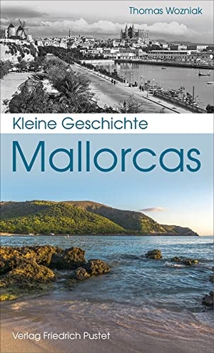 Wozniak, Thomas. Kleine Geschichte Mallorcas. Pustet, Friedrich GmbH, 2021.