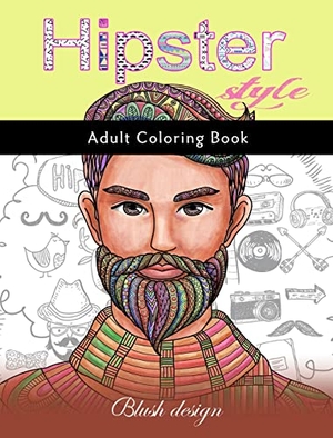 Design, Blush. Hipster Style - Adult Coloring Book. ValCal Software Ltd, 2019.