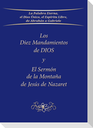 Los Diez Mandamientos de DIOS y El Sermón de la Montaña de Jesús de Nazaret