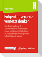 Folgenkonvergenz vernetzt denken