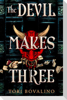 The Devil Makes Three