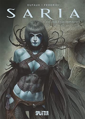 Dufaux, Jean. Saria. Band 3 - Das Ende einer Herrschaft. Splitter Verlag, 2021.