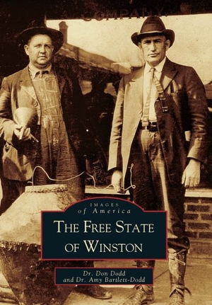 Dodd / Amy Dodd. Free State of Winston. Arcadia Publishing (SC), 2000.