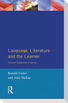 Language, Literature and the Learner