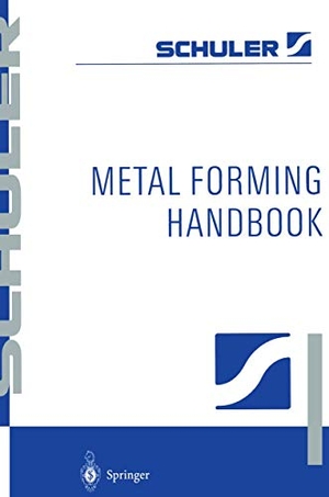 Schuler GmbH (Hrsg.). Metal Forming Handbook. Springer-Verlag GmbH, 2024.