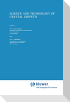 Science and Technology of Crystal Growth