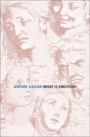 Kagan, Jerome. What Is Emotion? - History, Measures, and Meanings. Yale University Press, 2009.