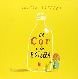 Jeffers, Oliver. El cor i la botella. Andana Editorial, 2014.