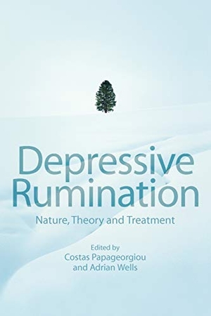 Papageorgiou / Wells. Depressive Rumination. John Wiley & Sons, 2003.