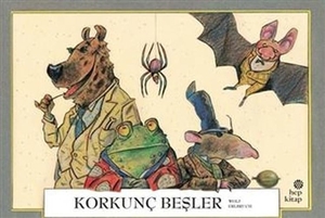 Erlbruch, Wolf. Korkunc Besler. Hep Kitap, 2021.